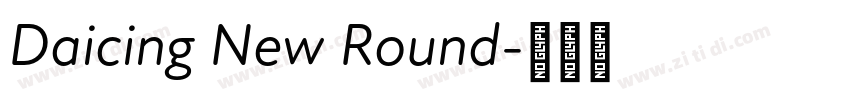 Daicing New Round字体转换